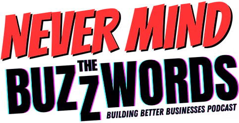 Never Mind the Buzzwords Podcast
